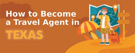 How to Become a Travel Agent in Texas for Free: Unlocking the Secrets to a Dream Career Without Spending a Dime