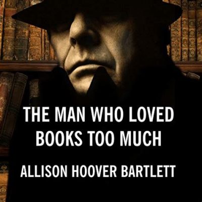 The Man Who Loved Books Too Much: A Bibliophile's Paradox